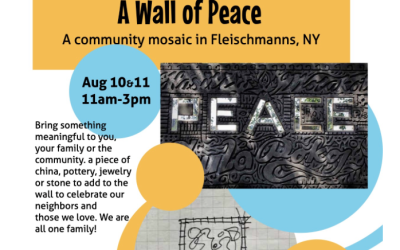 Wall of Peace –  Community Arts Project in Fleischmanns, New York